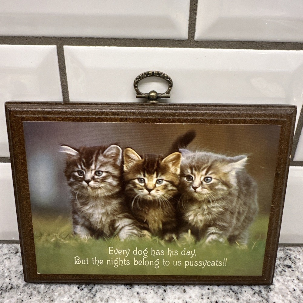 Vintage Hallmark Plaque Cats Kittens Every Dog Has It's Day…Pussycats Wooden - Picture 4 of 4